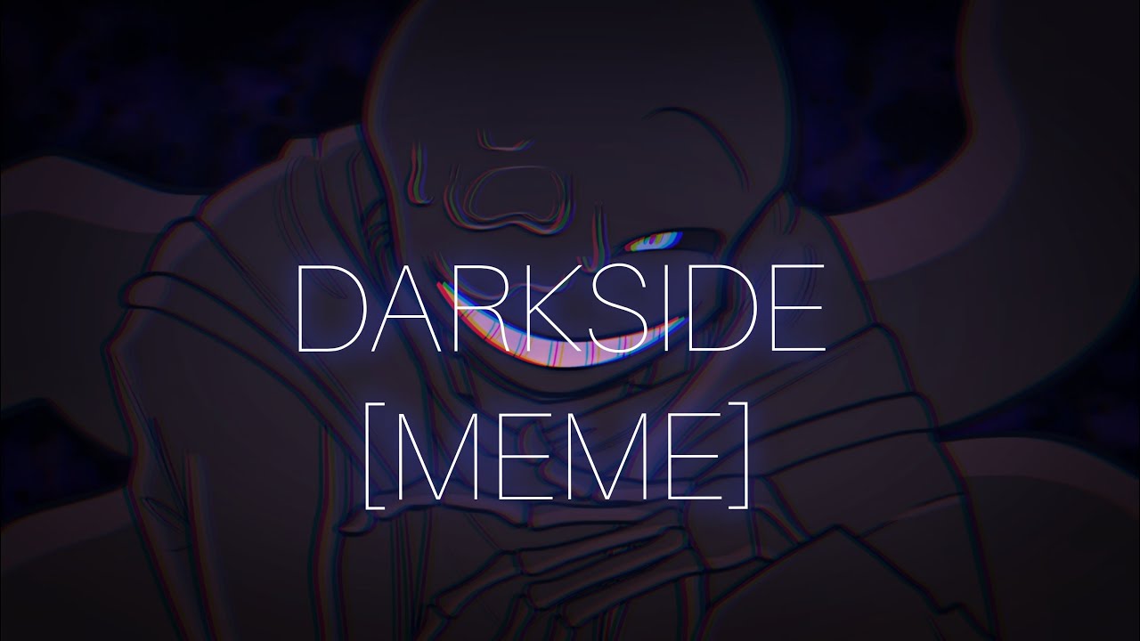 Neoni - DARKSIDE // Animation Meme