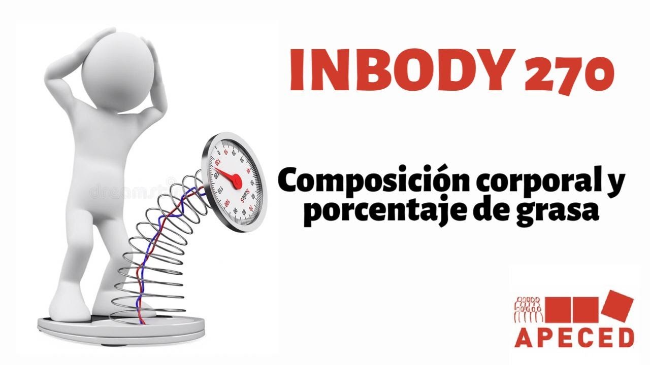 INBODY 270 - Control de la composicion corporal y el porcentaje de grasa
