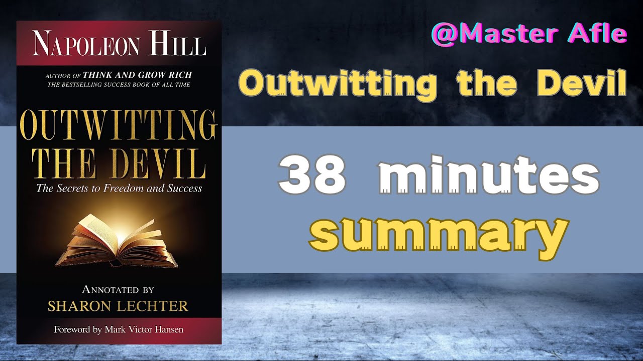 Summary of Outwitting the Devil by Napoleon Hill | 38 minutes audiobook summary | #selfhelp