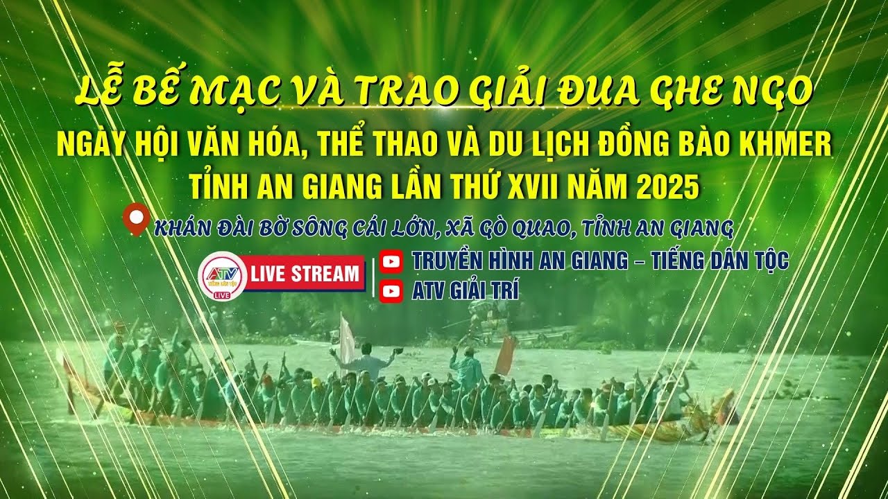 LỄ BẾ MẠC V&Agrave; TRAO GIẢI ĐUA GHE NGO NG&Agrave;Y HỘI VĂN H&Oacute;A, TT V&Agrave; DU LỊCH ĐỒNG B&Agrave;O KHMER TỈNH AN GIANG 2025