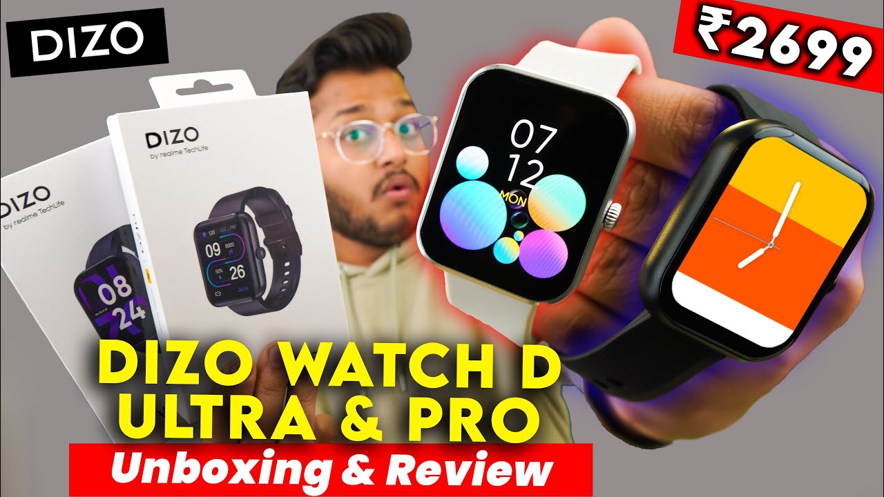 Dizo Watch D PRO & Watch D Ultra Unboxing & Review : Dizo OS, AMOLED Display, Calling Watch