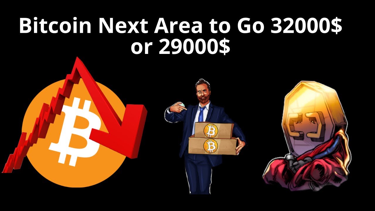 Bitcoin  Next Move to 32000$ or 29000$ And Altcoins Update