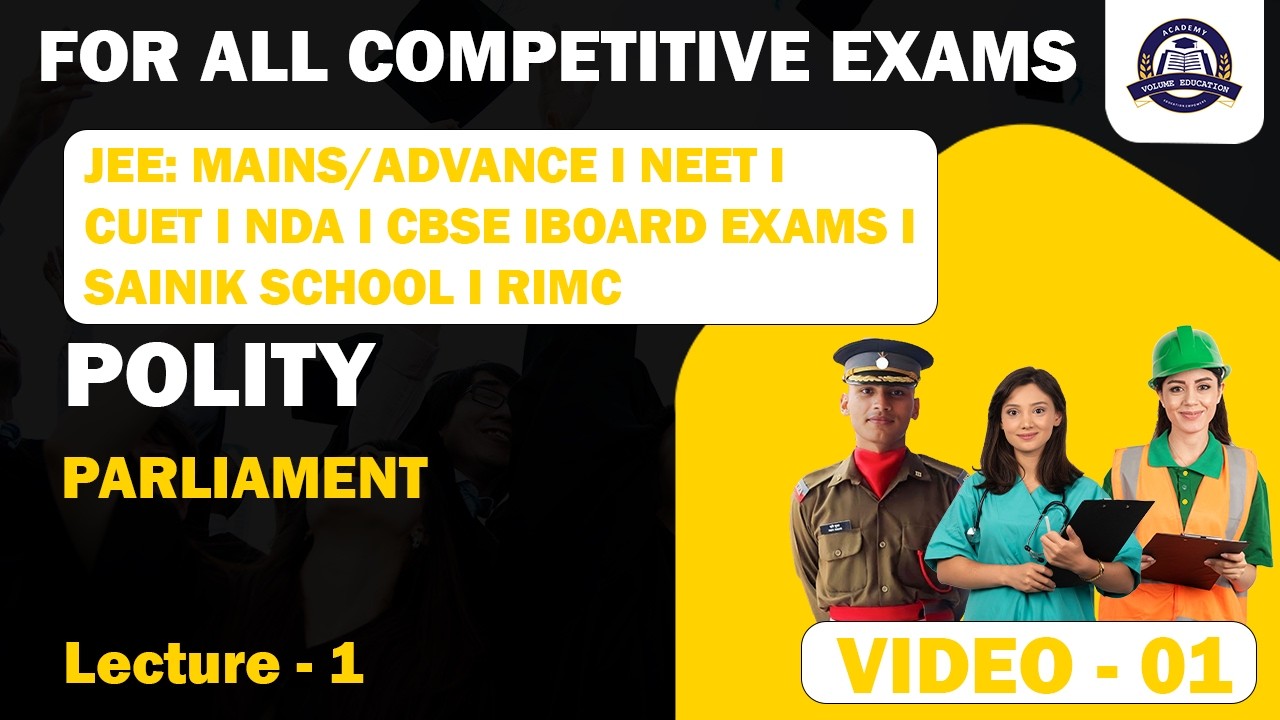 Lecture 01 I Polity I Parliament I helpful for NDA, CUET, SSC and other competitive exams