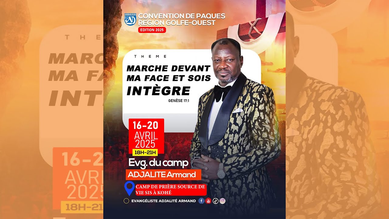 MARCHE DEVANT MA FACE ET SOIS INTÈGRE - Evg. ADJALITÉ • CONVENTION DE PAQUES/ RGO_SITE1 (APOTHÉOSE)