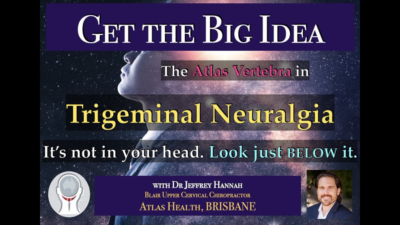 Trigeminal Neuralgia & Spinal Cord Stretch - Look to the Neck - Atlas Chiropractor Brisbane
