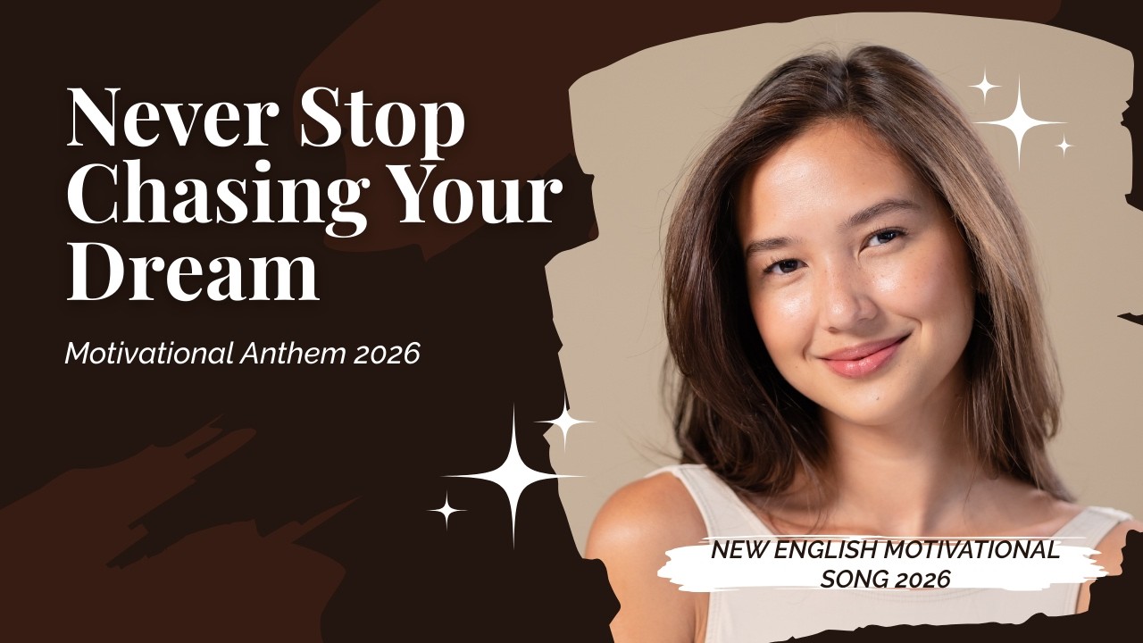 Never Stop Chasing Your Dream 🔥 (Motivational Anthem 2026)