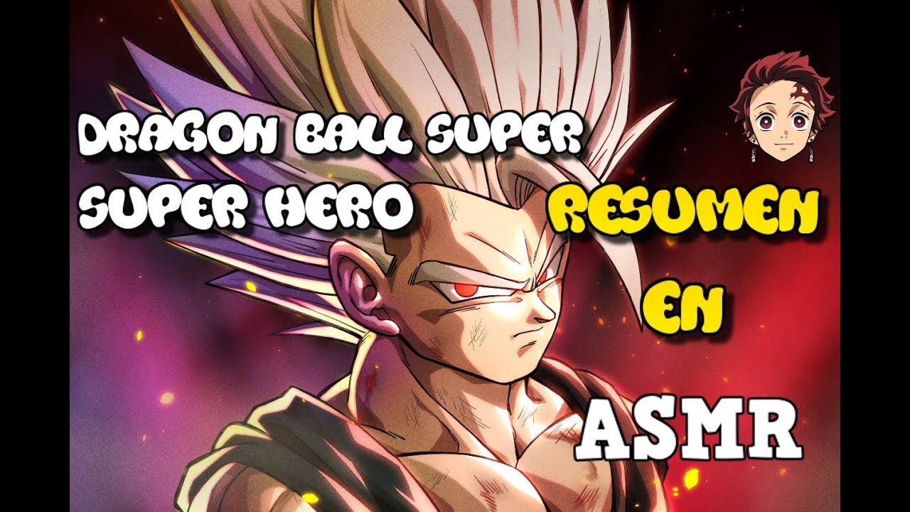 DRAGON BALL SUPER: SUPER HERO RESUMEN EN ASMR | ATOLE ASMR WHISPER