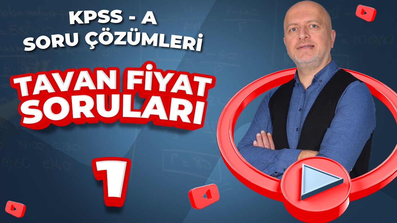 Tavan Fiyat Soruları | Mikro İktisat  | KPSS-A Soru Çözümü