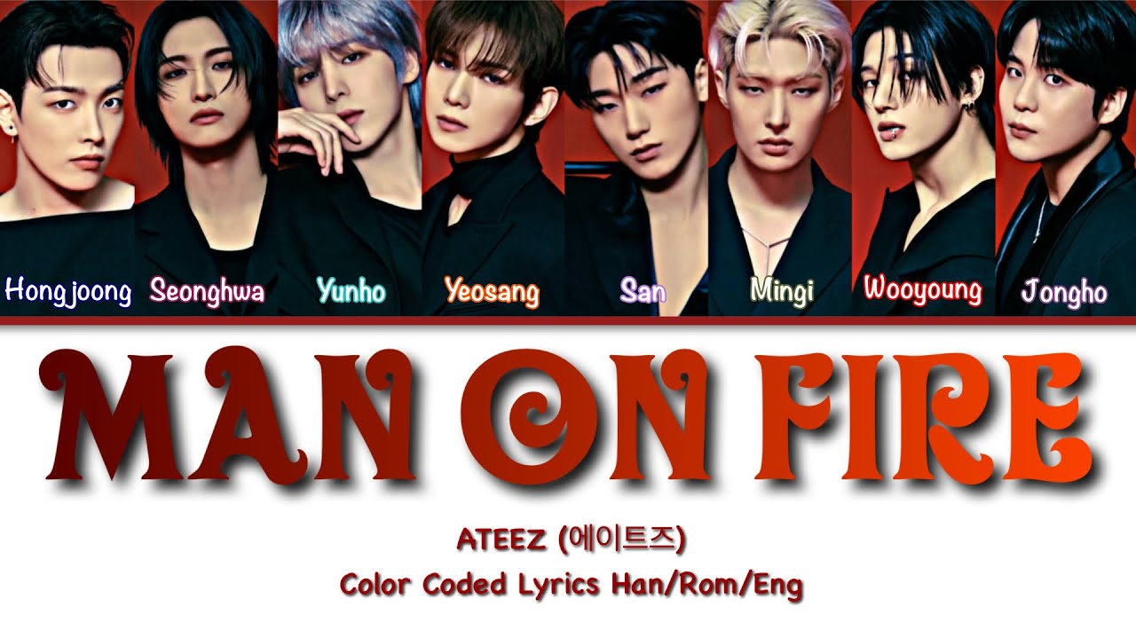 ATEEZ Man on Fire Lyrics (에이티즈 Man on Fire 가사) (Color Coded Lyrics)
