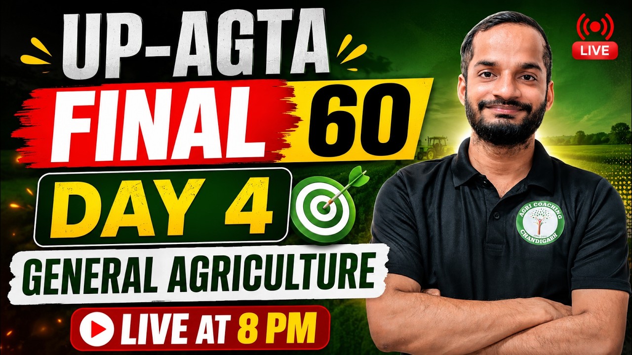 UP-AGTA Final 60 &mdash; Day 4 | General Agriculture LIVE at 8 PM | Target Selection 2026 | Agri Coaching