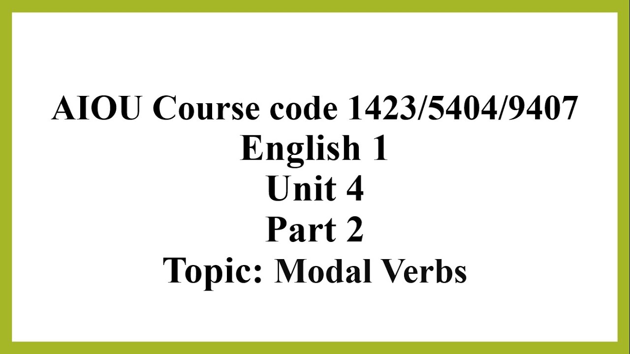 Modal Verbs (1423/5404/9407 Unit 4 part 2)