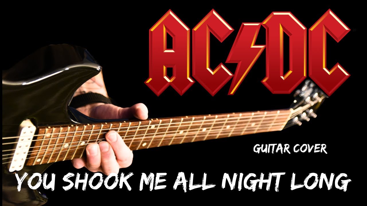 AC/DC - You Shook Me All Night Long - Guitar Cover