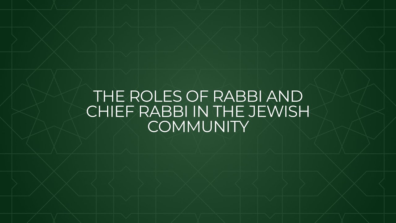 The Roles of Rabbi and Chief Rabbi in the Jewish Community // Ephraim Mirvis