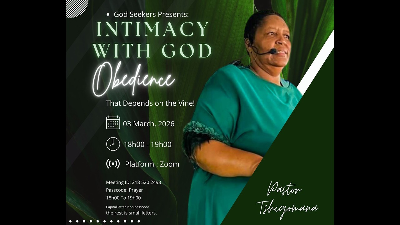 Obedience that depends on the vine, withPastor Tshigomana and God Seekers. March Prayer week, day 2.