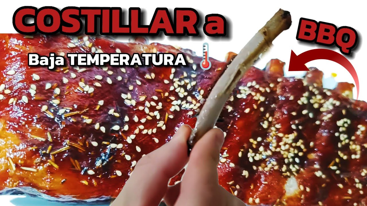 COSTILLAR BARBACOA a BAJA TEMPERATURA. 🍖🌡️