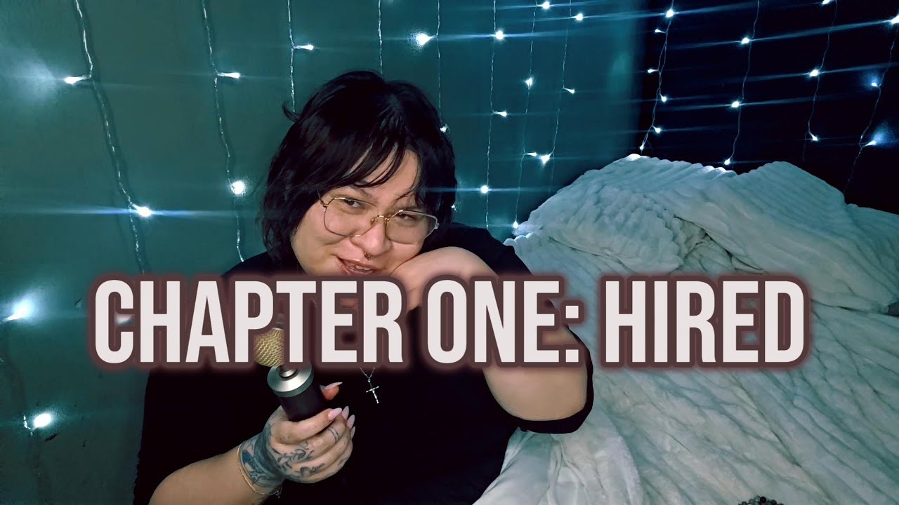 Chapter One: Hired