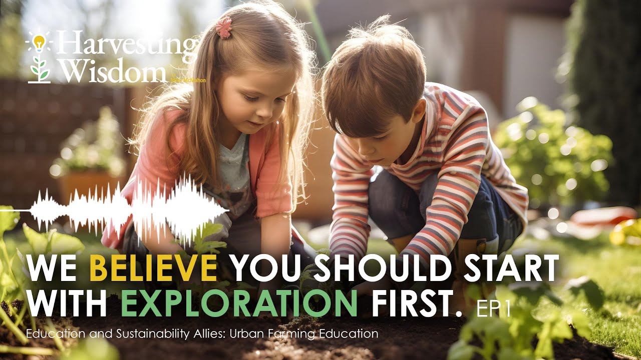 Education and Sustainability Allies: Urban Farming Education - Episode 1
