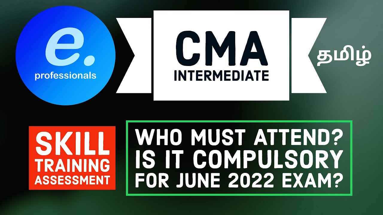 CMA Skill Training Assessment | Who must attend? for June 2022 exam