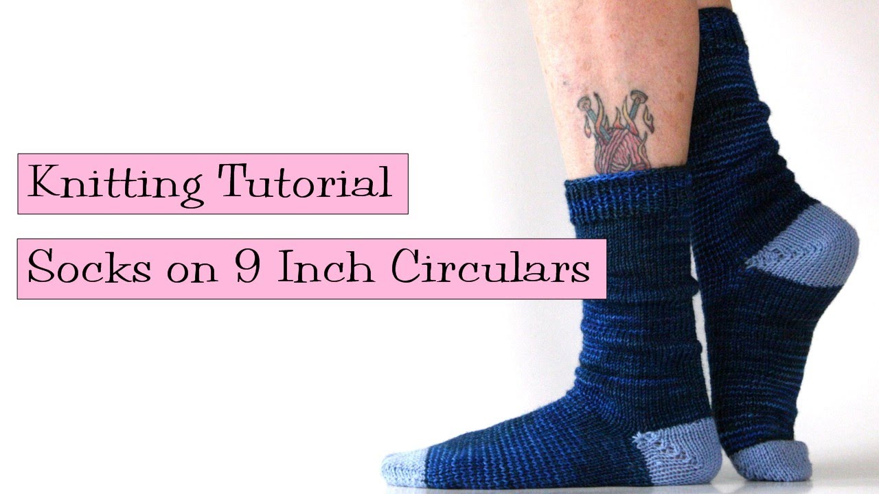 Knitting Tutorial - Socks on 9