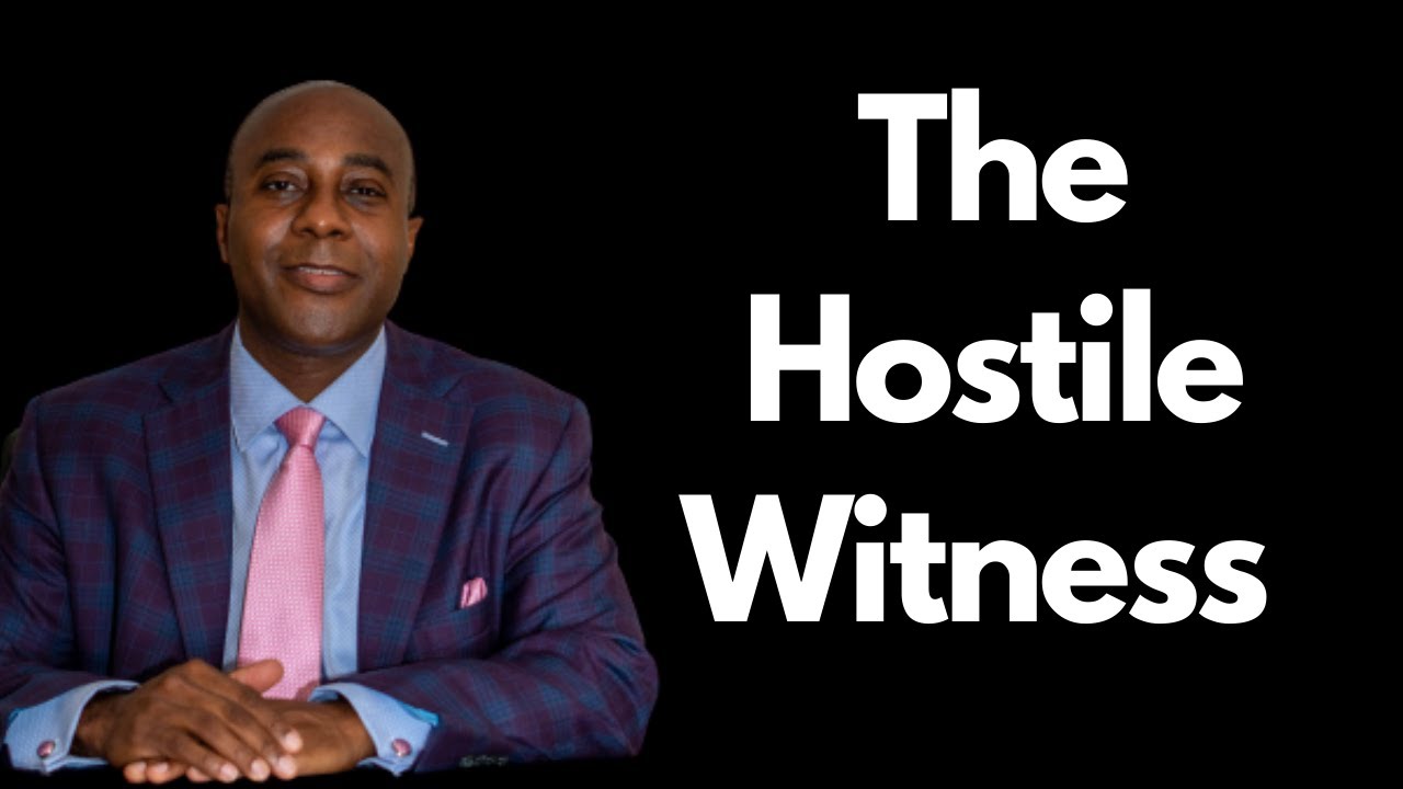 The Hostile Witness