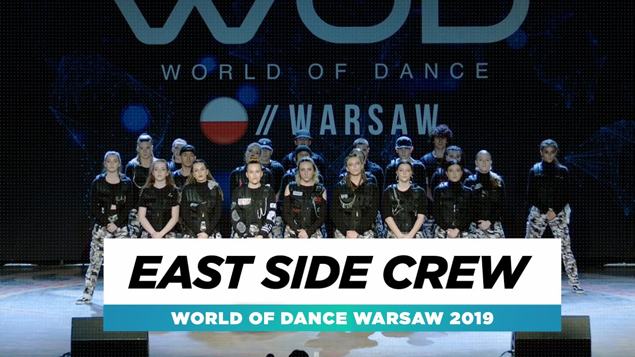 East Side Crew | Team Division | World of Dance Warsaw 2019 | #WODWAW19