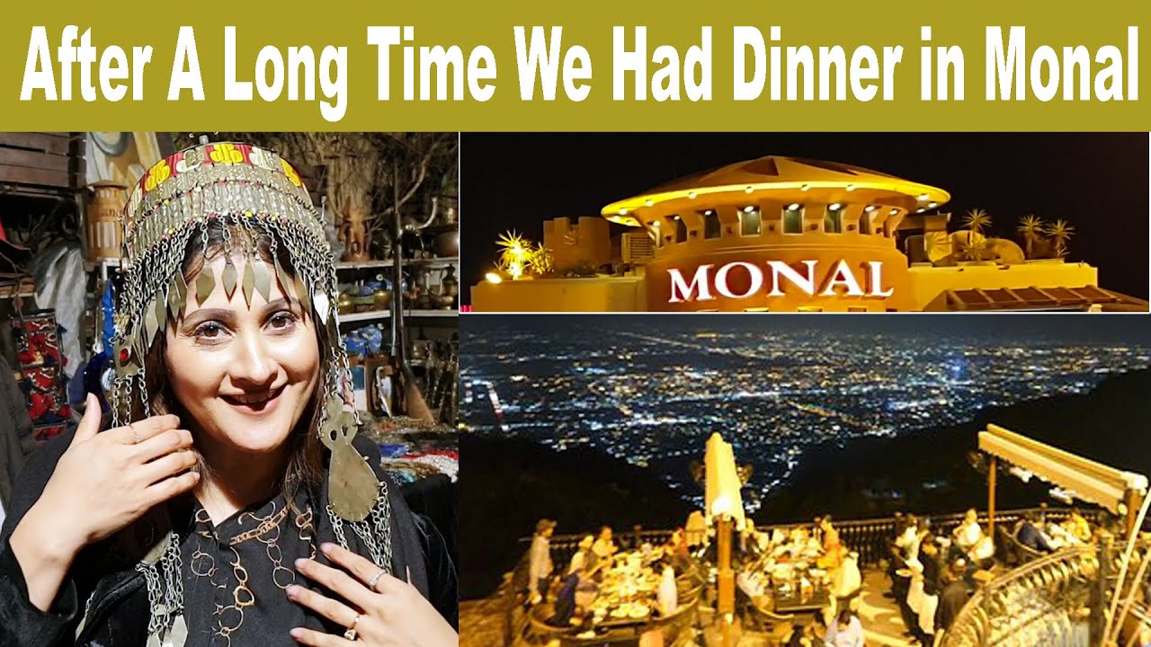 After a long time we had dinner#Monal | Monal Restaurant Islamabad | Margalla Hills