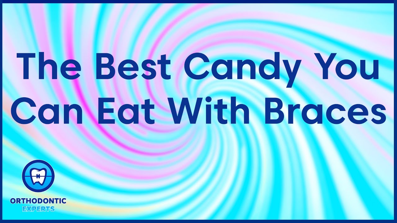 The BEST Candy For Braces!