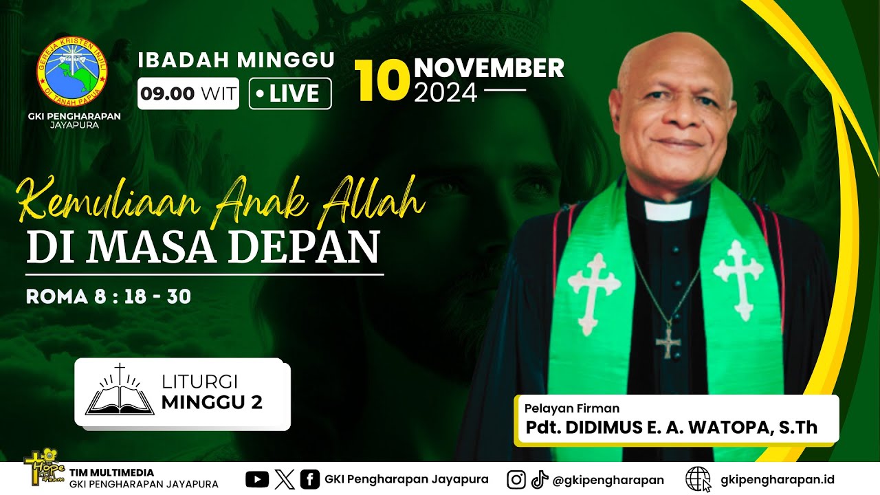 (10 NOVEMBER 2024) IBADAH MINGGU JAM 09.00 WIT