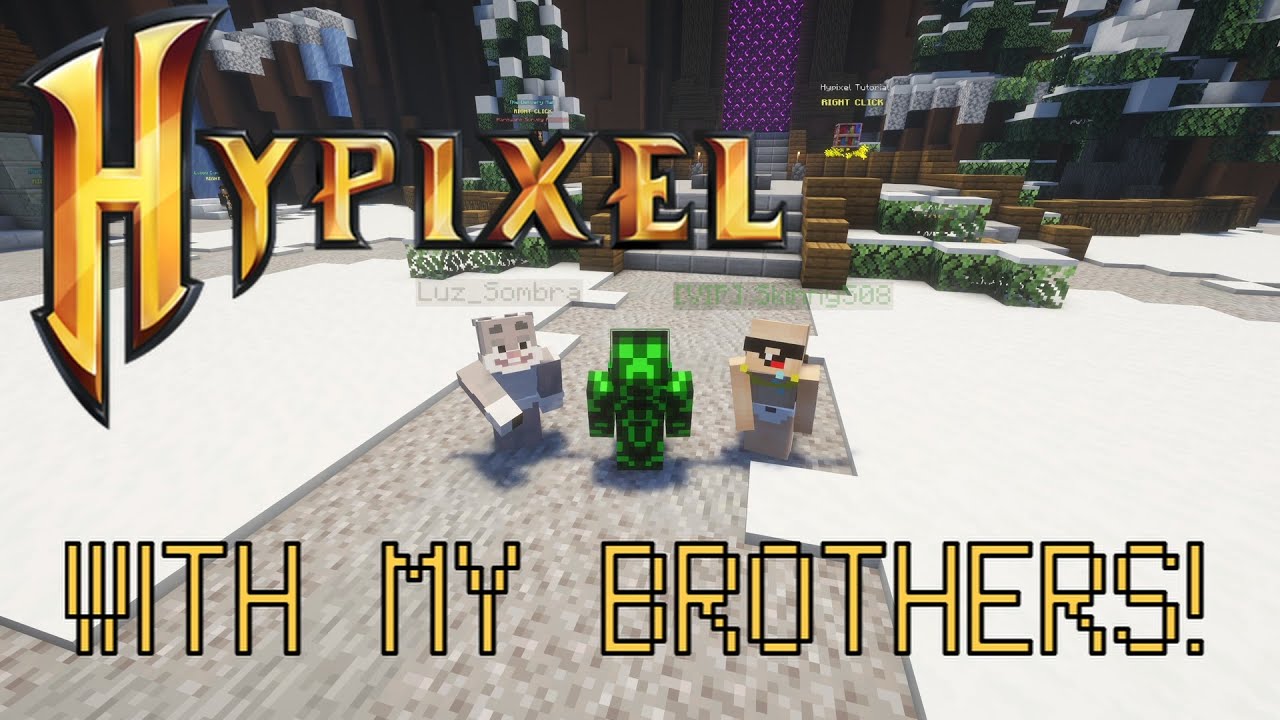 GET HYPED FOR HYPIXEL! PLAYIN WITH THE BROS! (and cousin!)