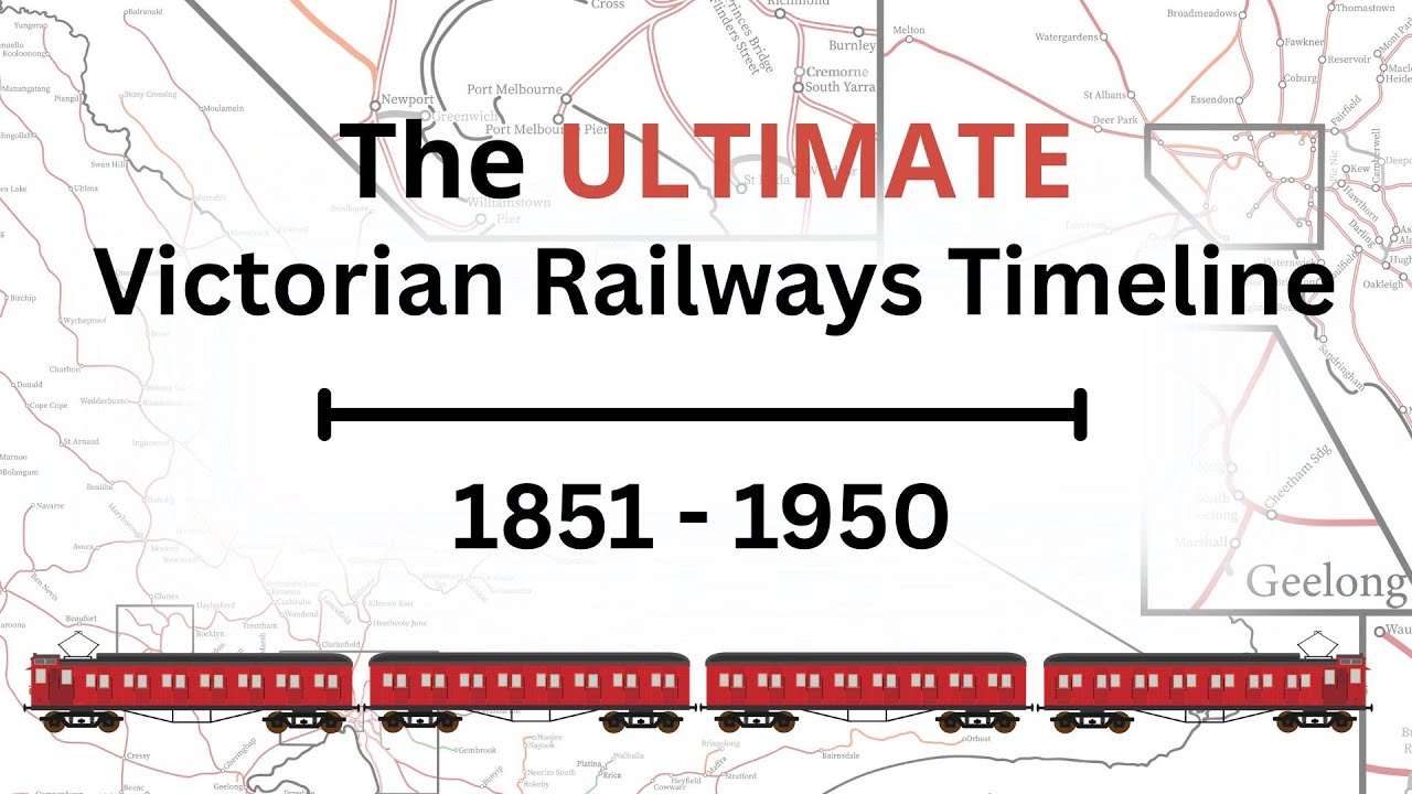 The ULTIMATE Victorian Railways Timeline 1851-1950 | Part 1