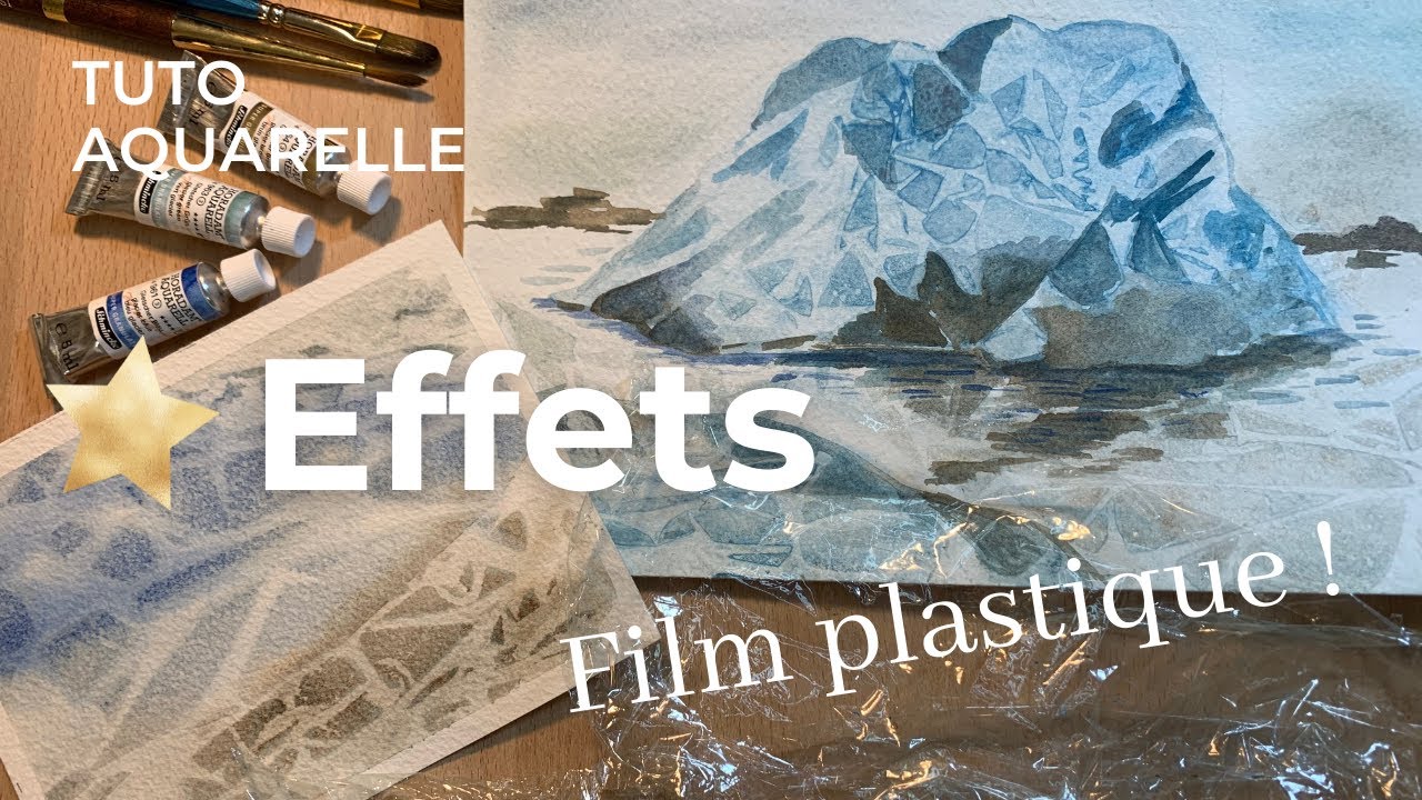 Tuto aquarelle effets - avec film plastique