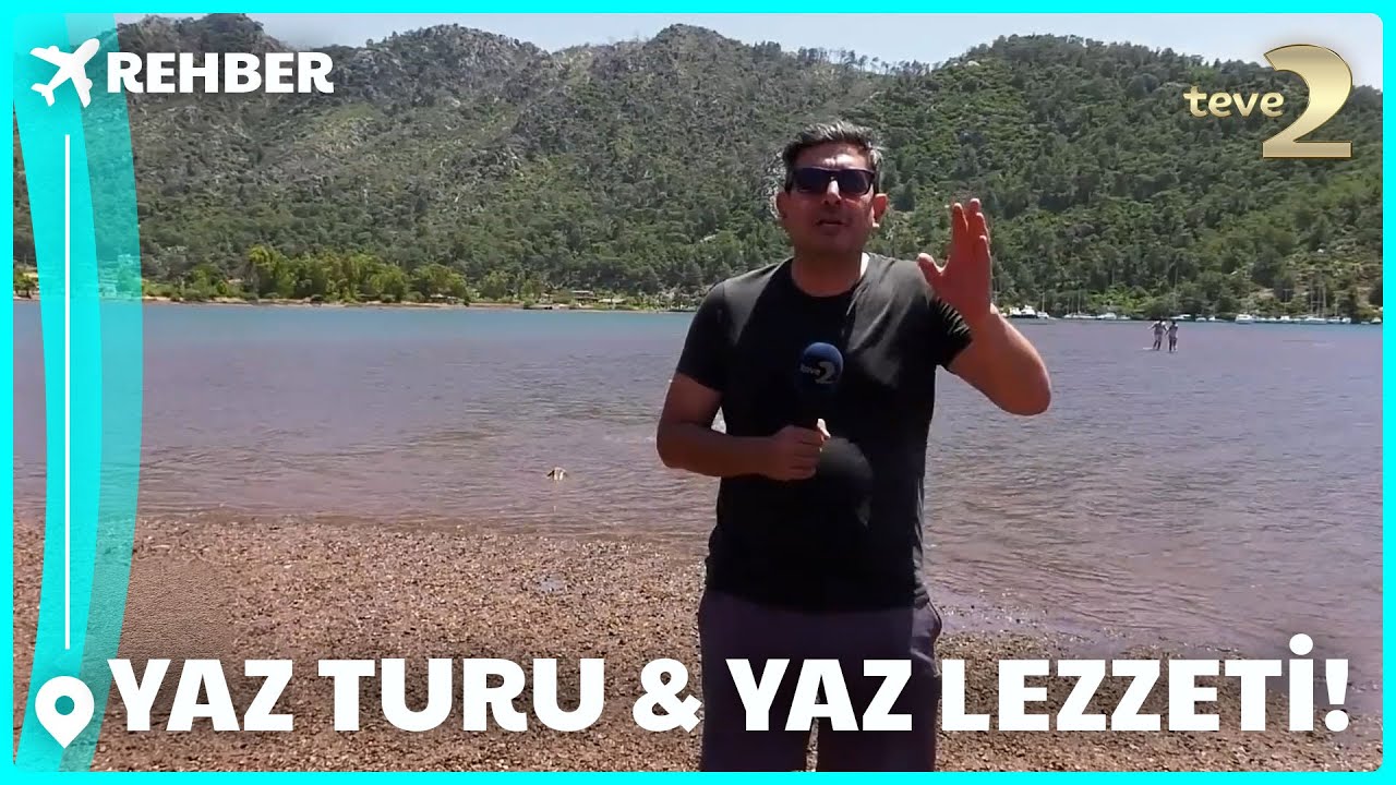 Rehber 326. Bölüm | YAZ TURU & YAZ LEZZETİ