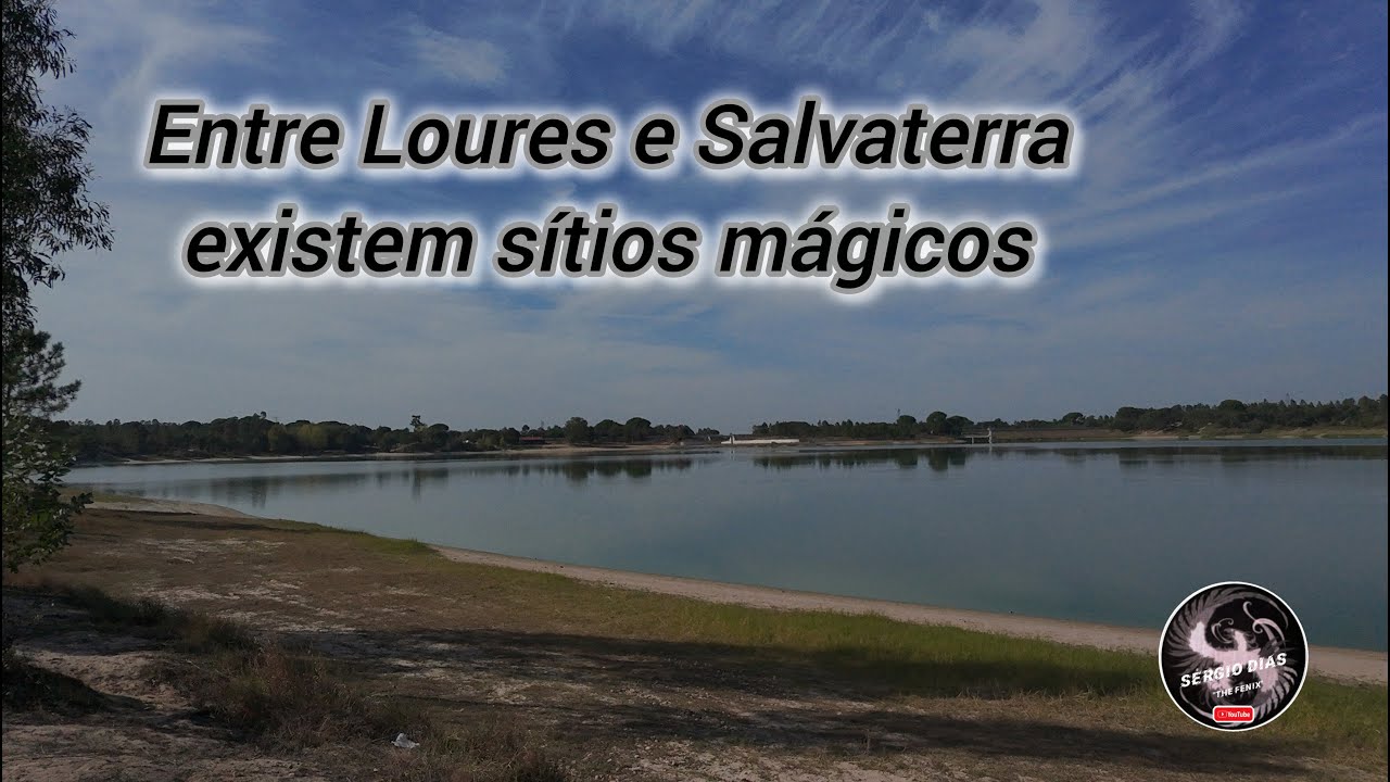 Entre Loures e Salvaterra existem sítios mágicos