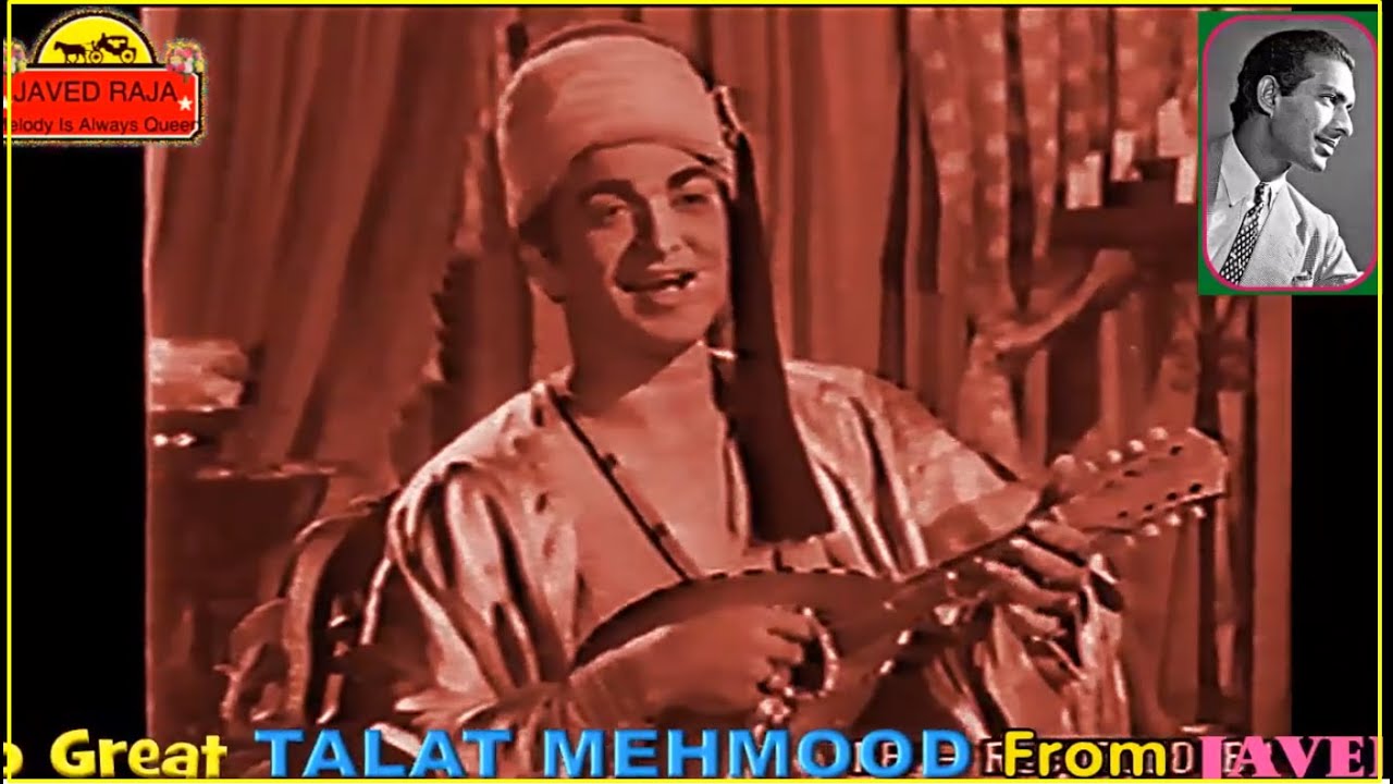TALAT MEHMOOD~Film~YASMIN~{1955}~Bechain Nazar, Betab Jiger-[* HD ][TRIBUTE-3 Different Recordings ]