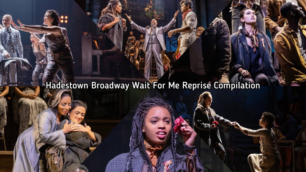 Hadestown The Musical Wait For Me Reprise Broadway Compilation