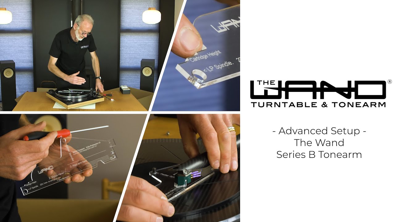 The Wand Series B Tonearm: Advanced Setup - Overhang / Azimuth / Antiskate