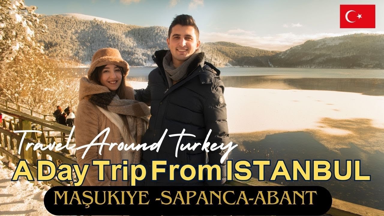 Explore the Magic of Turkish Winter : Masukiye, Sapanca, and Abant - Istanbul Day Trip ❄️🏞️
