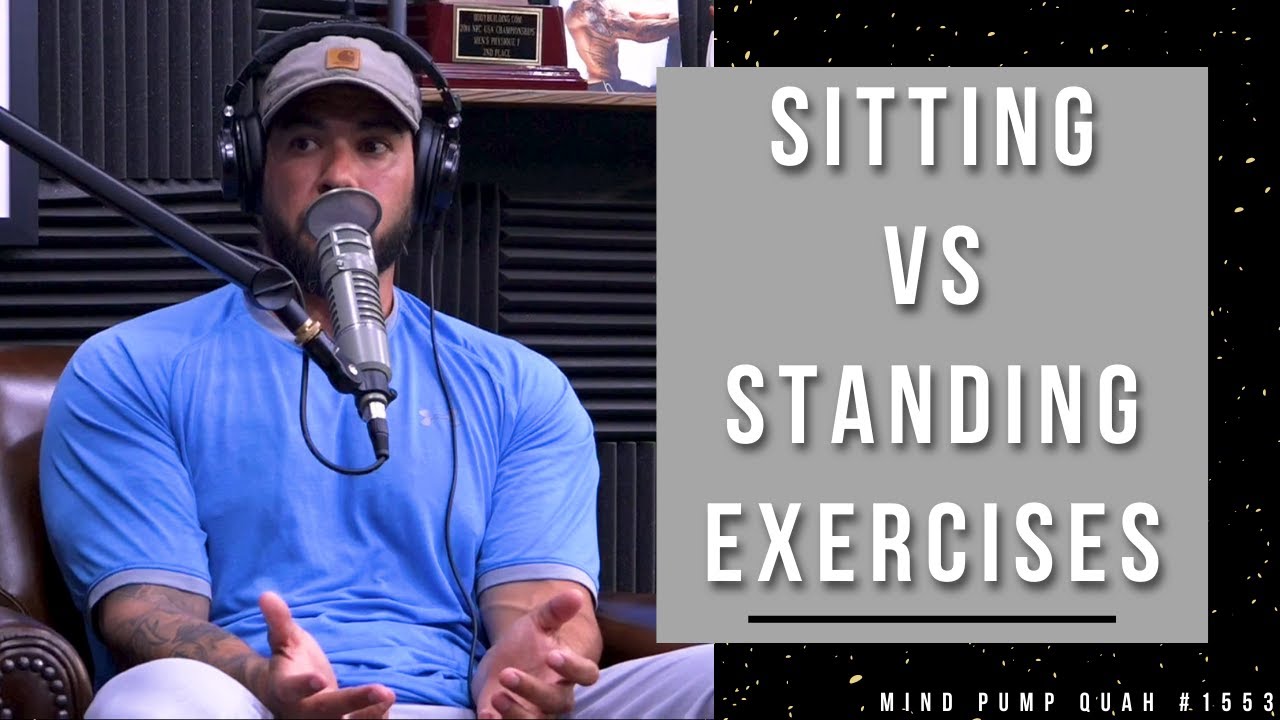 The Benefit of Doing an Exercise Sitting Vs. Standing