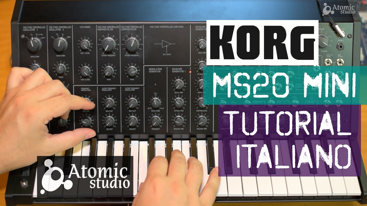 Korg Ms20 mini - Tutorial italiano - Parte 1 [Base]