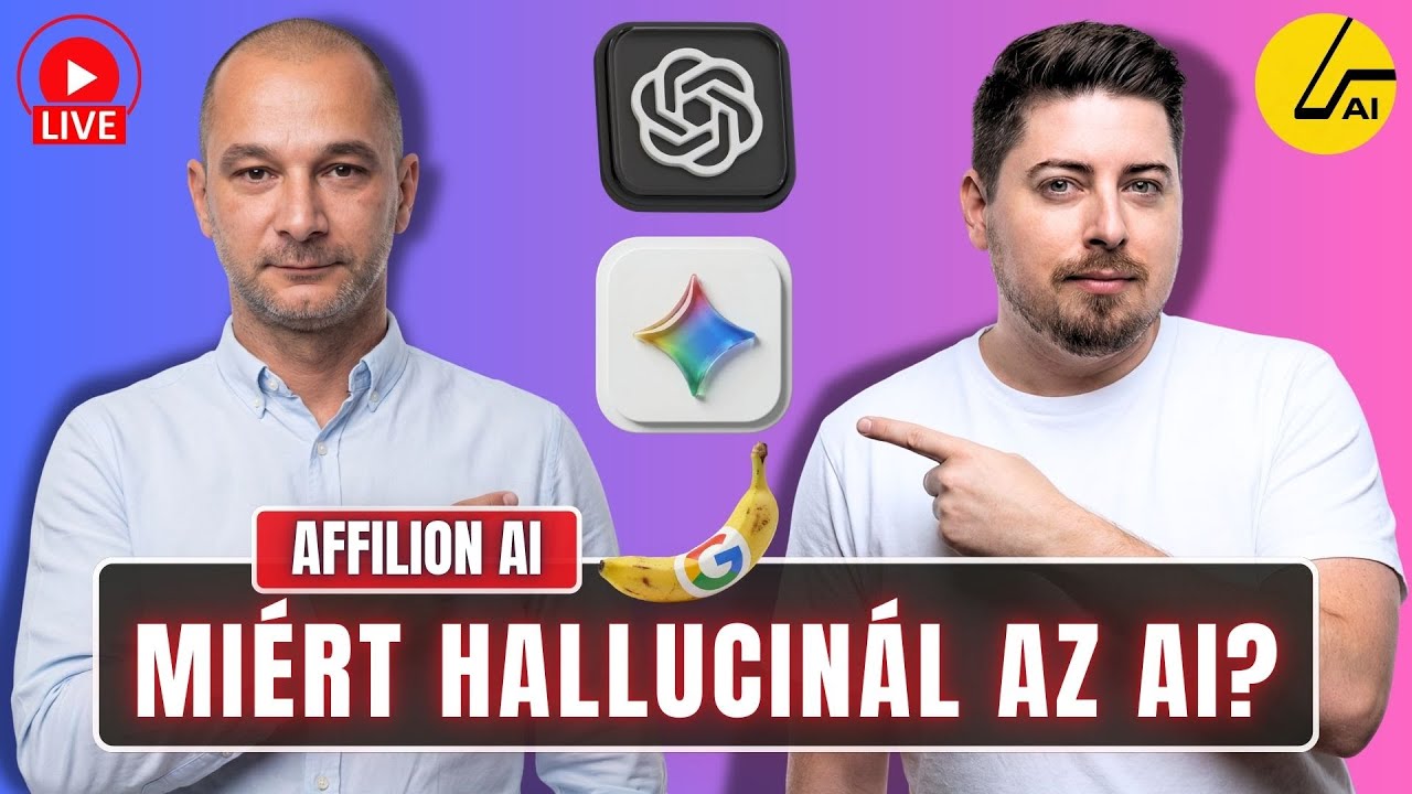 Miért „hazudik” az AI? - ChatGPT Hallucinációk, LLM, RAG, AI agentek | Gemini - Nano Banana | LIVE