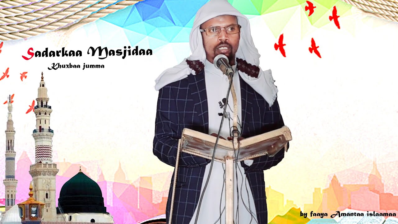 Sadarkaa Masjidaa||Shekh Zakir Abdulkarim|| #Khuxbaa Jumma
