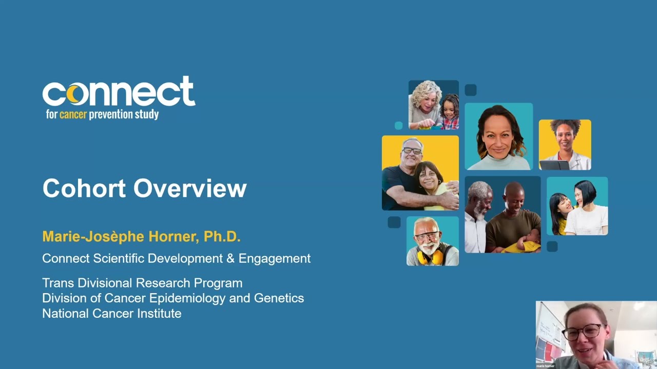Connect for Cancer Prevention Study: Cohort Overview