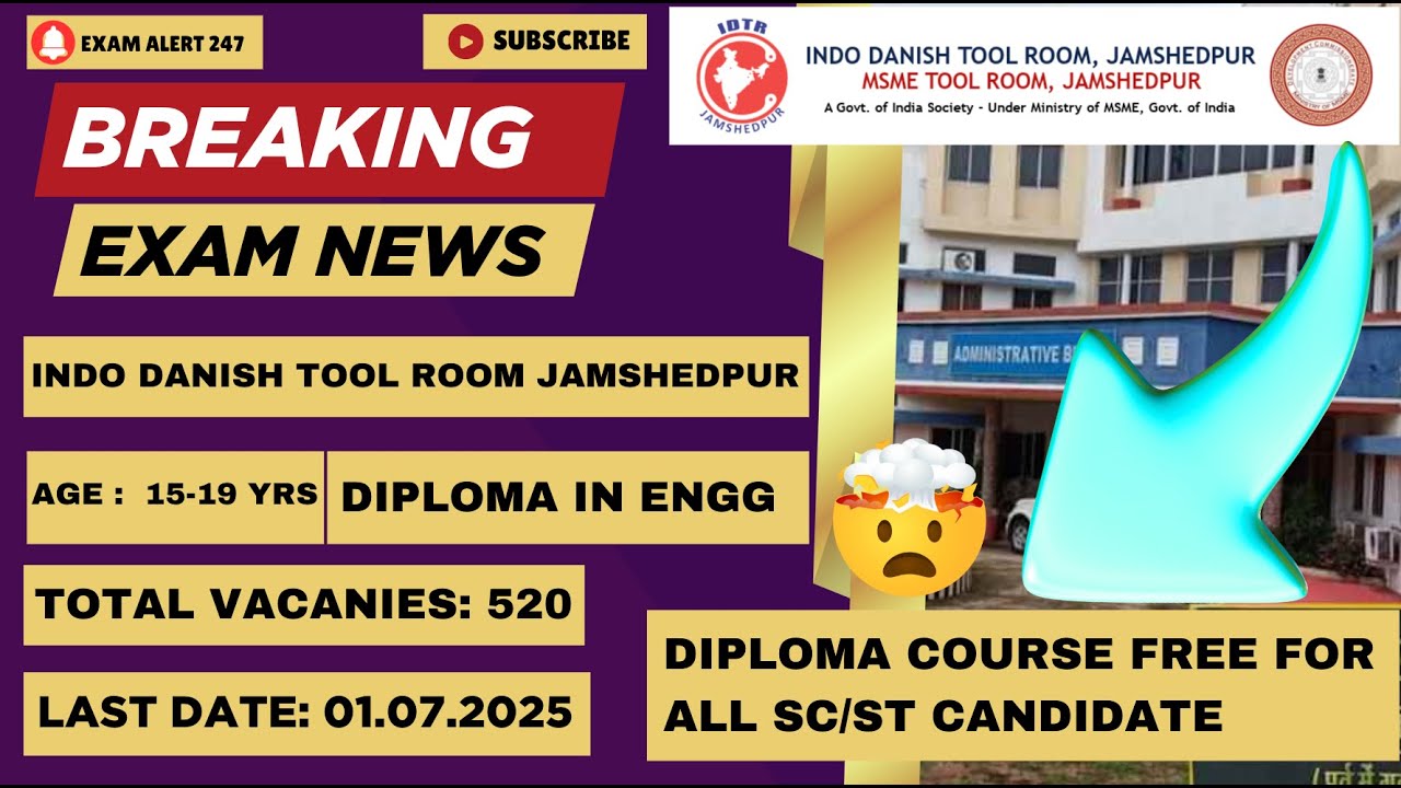 Indo Danish Tool Room Jamshedpur Diploma Admission 2025 | 10वीं/12वीं के बाद सुनहरा मौका | IDTR