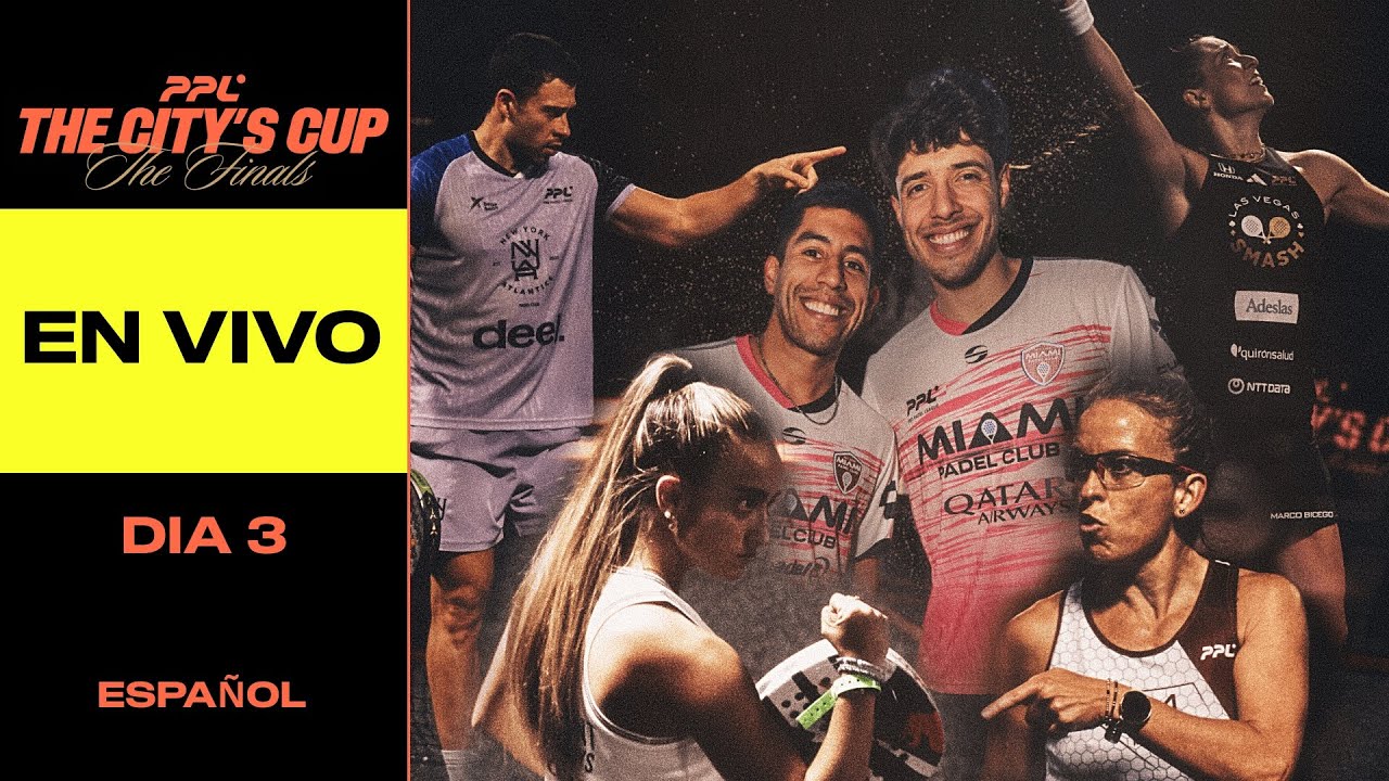 EN VIVO: The City's Cup Finals D&iacute;a 3