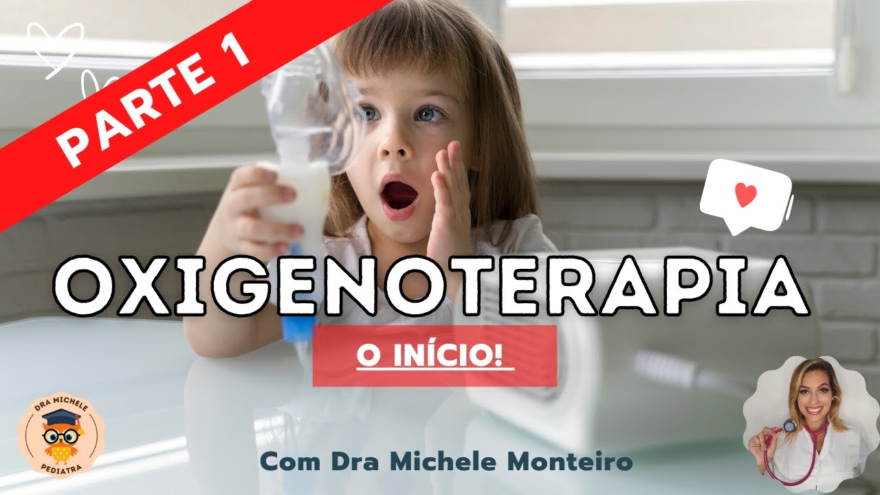 Oxigenoterapia Fácil e Simples - Parte 1