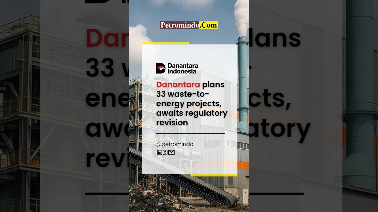 How will Danantara&rsquo;s 33 WTE projects impact Indonesia&rsquo;s clean energy future? ⚡🌱 #danantara