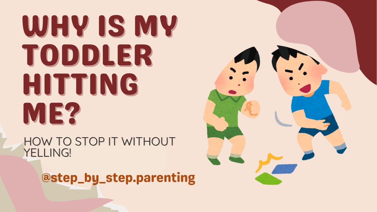 Why Is My Toddler Hitting Me? (And How to Stop It Without Yelling) | Science Explains!