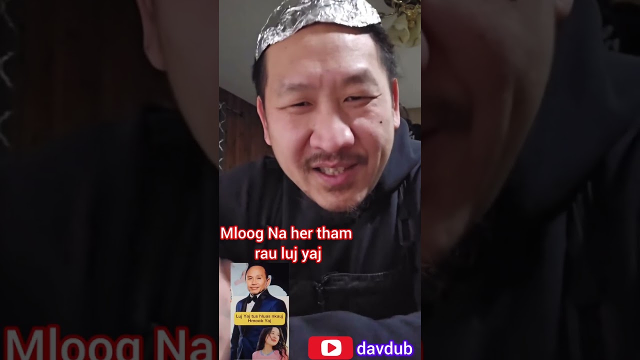 Mloog Na her tham luj yaj 5/1/2025