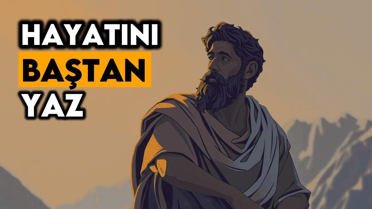Her Gün Kendin Üzerinde Çalış ve Hayatını Baştan Yaz | Stoacılıktan 12 Ders - Stoacı Felsefe