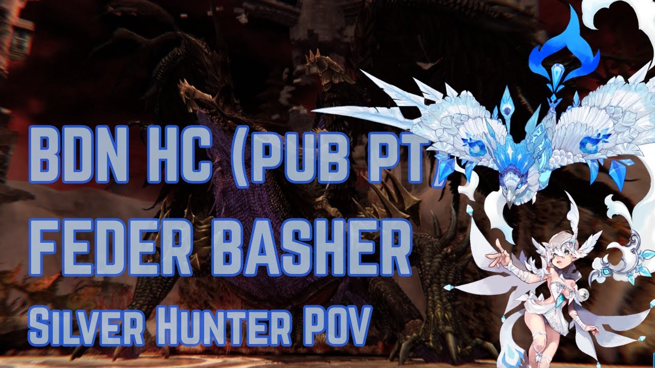 [Dragon Nest SEA - Silver Hunter] Black Dragon HC - Feder Basher Clear, pub pt~!